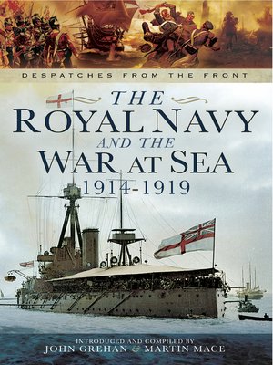 cover image of The Royal Navy and the War at Sea, 1914–1919